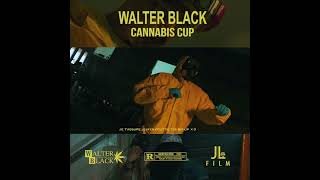 WALTER BLACK x CANNABIS CUP x BONCHARCITY