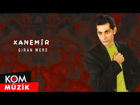 Xanemîr - Giran Were (Official Audio)