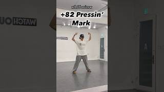 마크(Mark) - +82 Pressin’ (feat.해찬) / 0.75배속 안무 거울모드 #nct #nctmark #82pressin  #dance #mirror #shorts