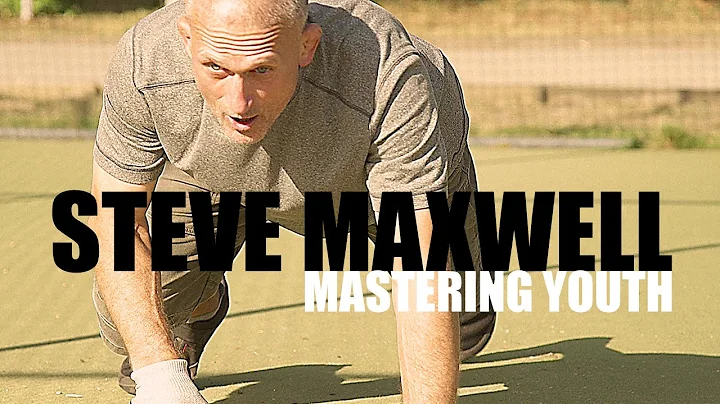 Mastering Youth with Steve Maxwell (Full)...