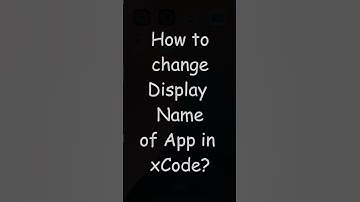 How to change Display Name of App in xCode? #iosdevelopment #coding  #programming #xcode #ios