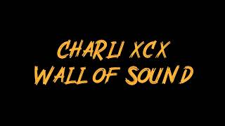 Charli xcx - Wall of Sound Instrumental