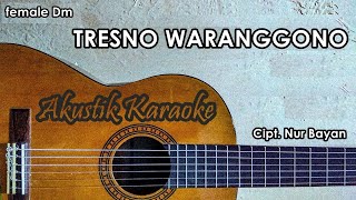 Tresno Waranggono Karaoke Akustik Nada Cewek ( Female ) - Esa Risty