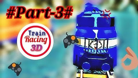 I am play Train Racing 3D)(nice video 👍😃)(part-3)