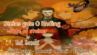 Steins gate 0 Ending Gate of Steiner Eri Sasaki HD Lyrics   Romaji   Kanji   English