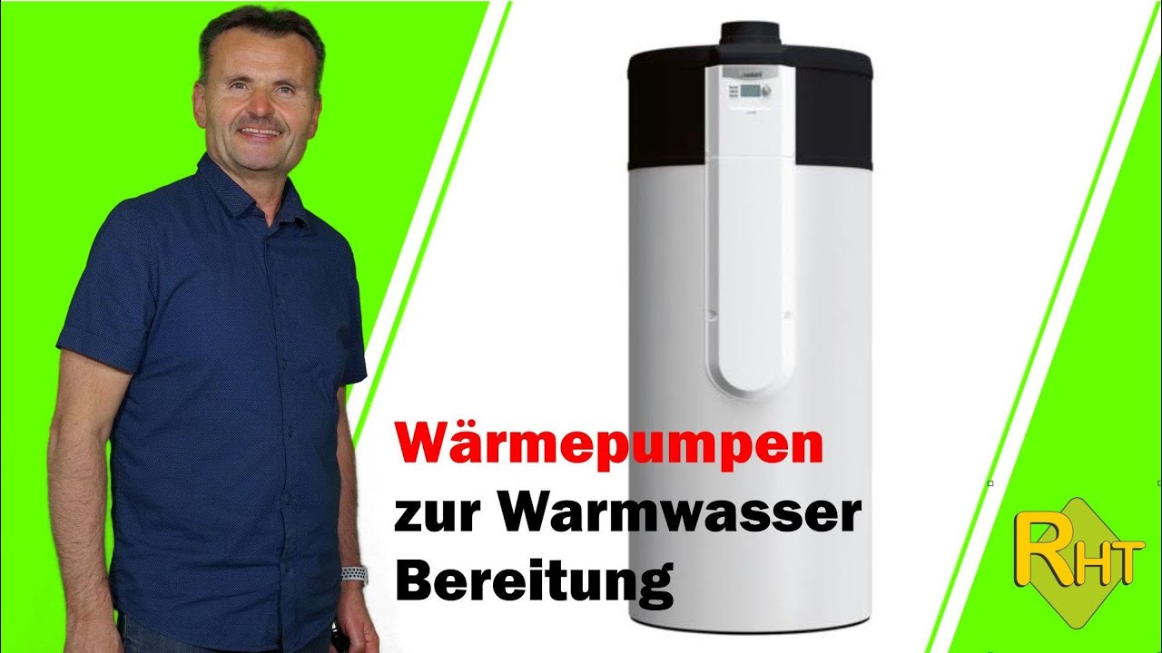 Warmwasser Wärmepumpe die energiesparende Warmwasserbereitung - YouTube
