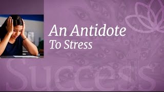 An Antidote to Stress | Sadhguru