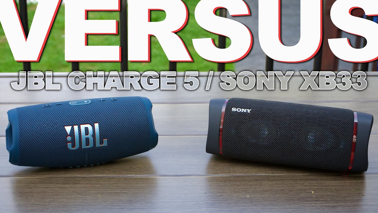 JBL Charge Vs Sony XB33 YouTube