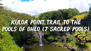 Hiking the Kuloa Point Trail to the Pools of Ohe'o (7 Sacred Pools) at Haleakala National Park, Maui