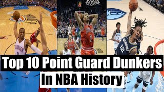Top 10 Point Guard Dunkers in NBA History | Best NBA Dunkers by Position #nbahistory #pointguard