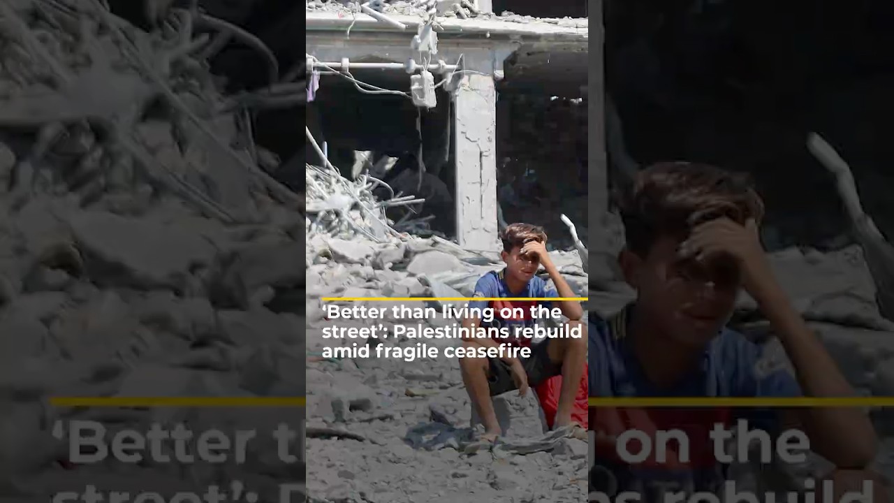 «أفضل من العيش في الشارع»: الفلسطينيون يعيدون بناء منازلهم وسط وقف هش لإطلاق النار | #ajshorts