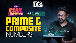 CSAT Important Area #1: Prime & Composite Numbers | Xylem IAS