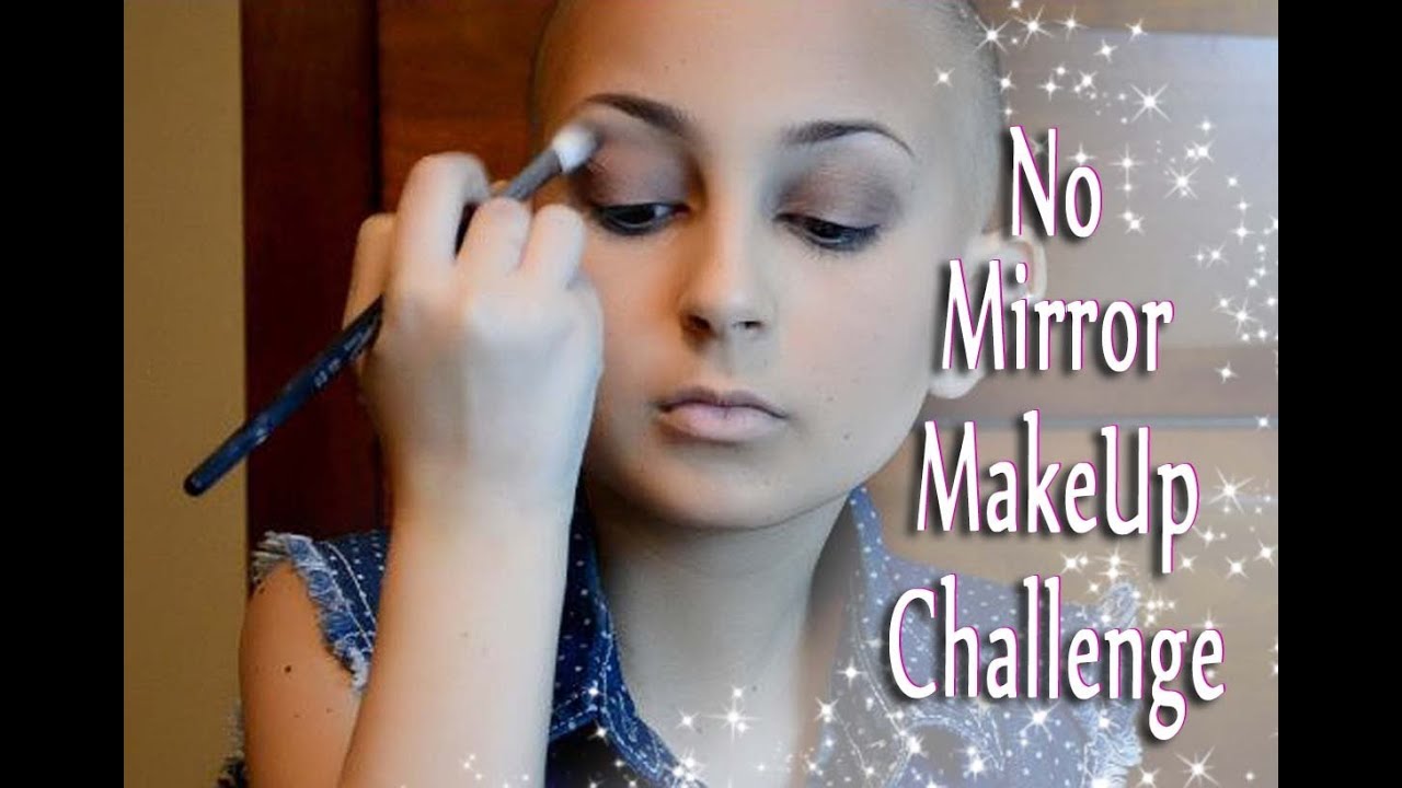 No Mirror MakeUp Challenge YouTube