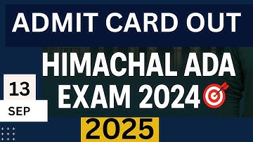 HP ADA Exam Admit Card 2025 Released | Exam Date 13 September 2025