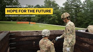 Hope For the Future | 6th Regiment, Advanced Camp | CST 2023