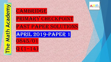 Checkpoint Primary Maths Paper 1/ April 2019/Cambridge Primary/ 0845/01(Q1-14) Fully Solved