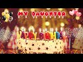 MY DAUGHTER Birthday Song Happy Birthday My Daughter