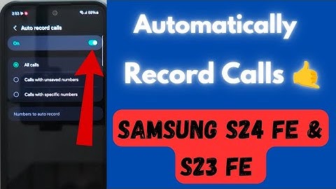 How to Record Calls on Samsung S24 FE and S23 FE | Enable Auto Record Calls