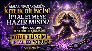 KITLIK BİLİNCİMİ İPTAL EDİYORUM | AFFIRMA - Bolluk ve Bereket Bilinci ✨ YENİ VERSİYON