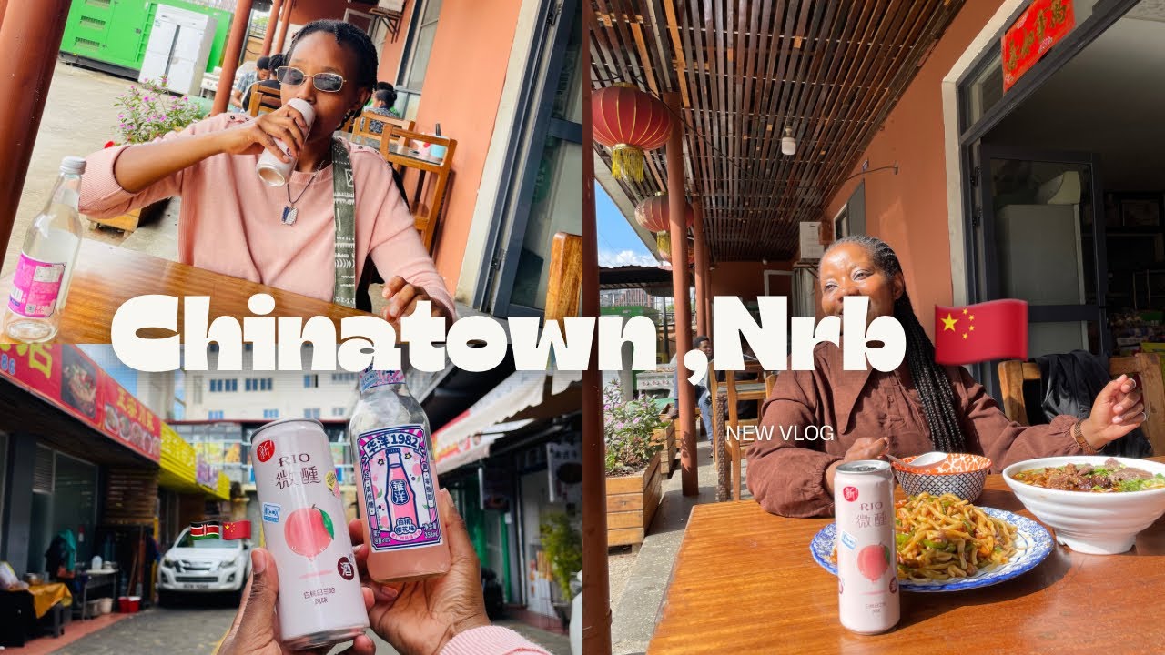 The Best things to Do , See and Eat in Nairobi’s Chinatown 🇨🇳🇰🇪 