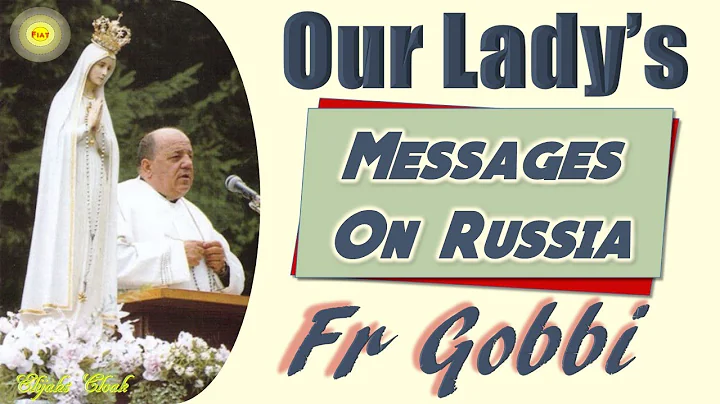 Fr Gobbi - Messages on Russia