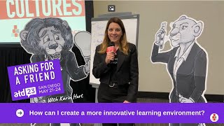 How to Create a More Innovative Learning Culture | Asking for a Friend