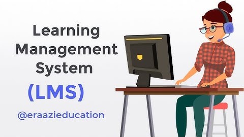 Learning Management System : Functions,Design,Advantages and Disadvantages