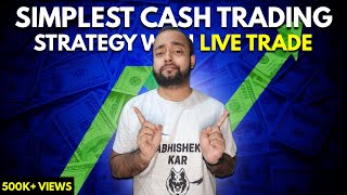 Simplest Cash Intraday Strategy with Live trades explained