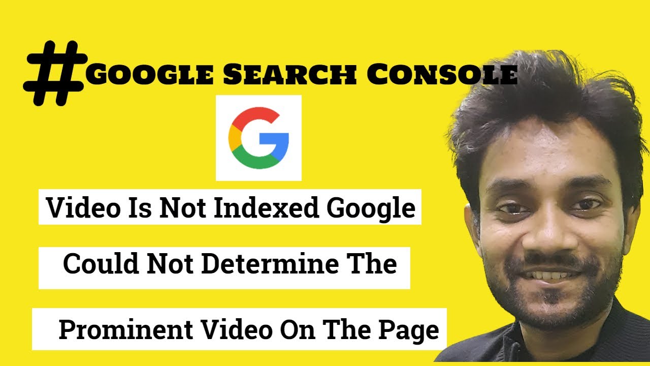 Why Video Is Not Indexed Google Could Not Determine The Prominent Video On The Page