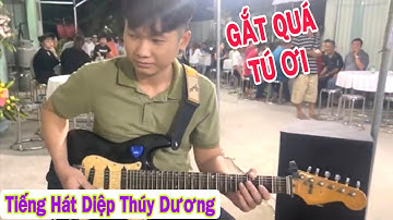 Ngón Đàn Quá Bén Của Em Tú 19 Tuổi | Tiếng Hát Đầy Nội Lực Của Nghệ Sĩ Diệp Thuỳ Dương