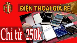 Thanh lý máy giá rẻ chỉ từ 250k, Điện thoại cũ giá rẻ