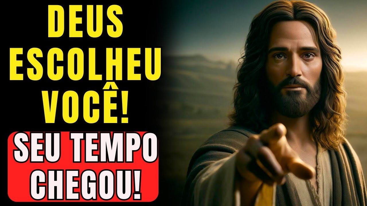 DEUS DIZ- A sua vez chegou, NÃO DEIXE ESCAPAR Eu optei por você!