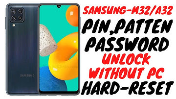Samsung Galaxy M32/A52/A32/A72/M52 Hard reset/screen lock/Pin Lock/Pattern Lock remove 2021 FRP-KING