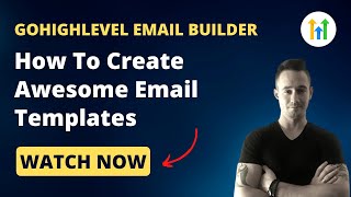 ✅GoHighLevel Email Builder Tutorial✅ How To Create Awesome Email Templates