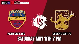 MSN presents FLINT CITY AFC vs DETROIT CITY FC || USL W || MAY 11 2024