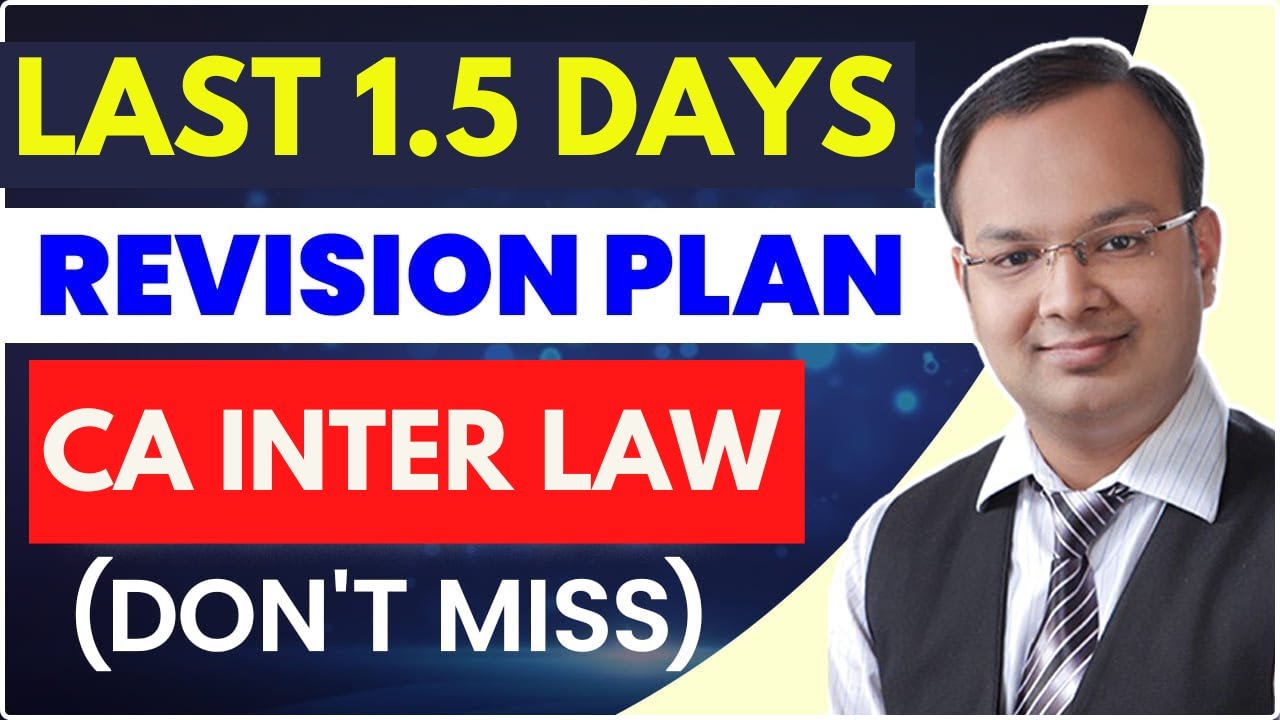 CA Inter Law 1.5 Days Revision Strategy | How To Score Good Marks in ...