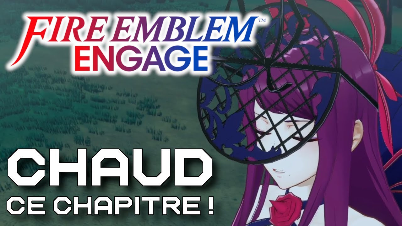 Fire Emblem Engage - 11 - Chaud ce Chapitre - YouTube