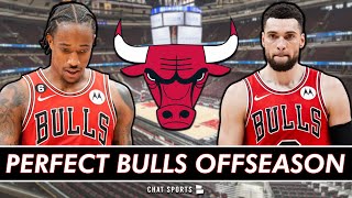 Chicago Bulls PERFECT Offseason Ft. Zach LaVine, DeMar DeRozan \& Nikola Vucevic