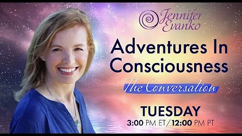 Adventures In Consciousness, December 20, 2022