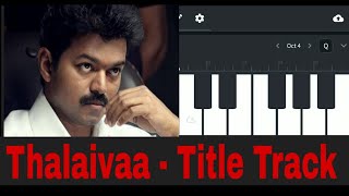 Thalaivaa - Title Track | Thalapathy Vijay | G V Prakash Kumar | A.L.Vijay