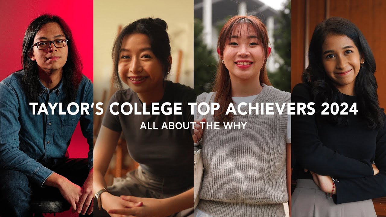 Taylor’s College Top Achievers 2024 | All about the WHY - YouTube