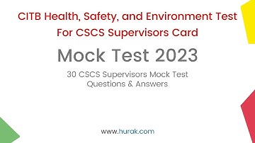 CITB Test | CITB Health, Safety and Environment Mock Test For CSCS Supervisors Card | 30 Questions