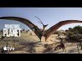 Prehistoric Planet — Uncovered: Flamboyant Flyers | Apple TV+