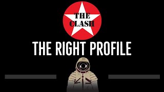 The Clash • The Right Profile (CC) 🎤 [Karaoke] [Instrumental Lyrics]