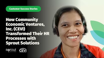 How Community Economic Ventures, Inc. (CEVI)  Transformed Their HR Processes with Sprout Solutions