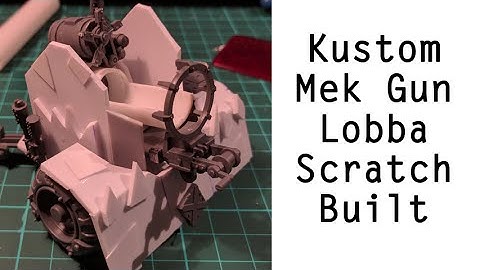 Scratch Built Ork Kustom Mek Gun Lobba conversion