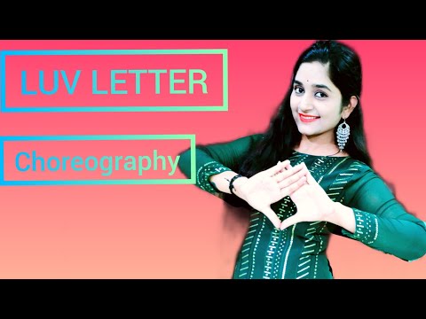 LUV LETTER SONG/ DANCE CHOREOGRAPHY BY SAKSHI
