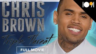 Chris Brown: Triple Threat (Full Movie)