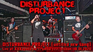 DISTURBANCE PROJECT (untitled new song) - Live at XXXapada na Tromba fest, Lisbon, 18.01.2020