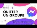Comment quitter un groupe messenger